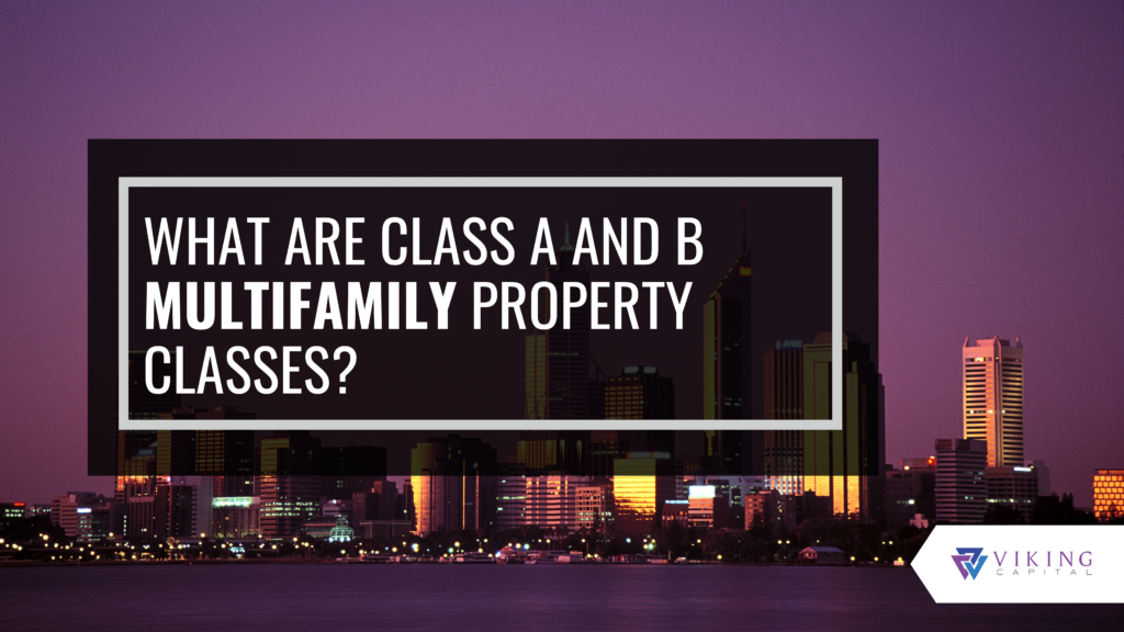 What Are Class A And B Multifamily Property Classes?