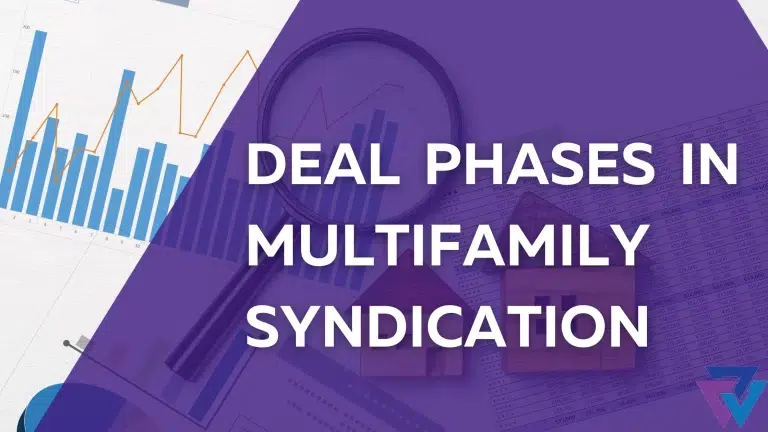 DEAL PHASES IN MULTIFAMILY SYNDICATION