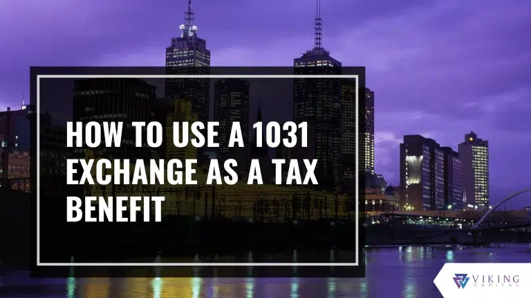 HOW TO USE A 1031 FOR TAX BENEFITS AS A PASSIVE INVESTOR