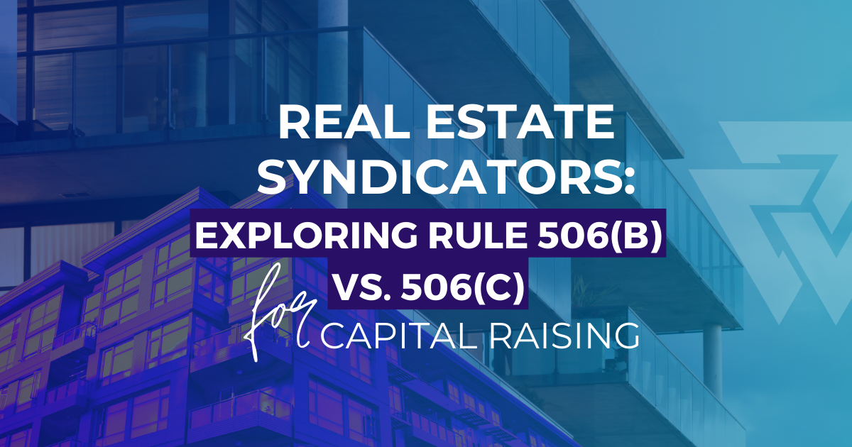 Exploring Rule 506(b) Vs. 506(c) For Capital Raising - Viking Capital