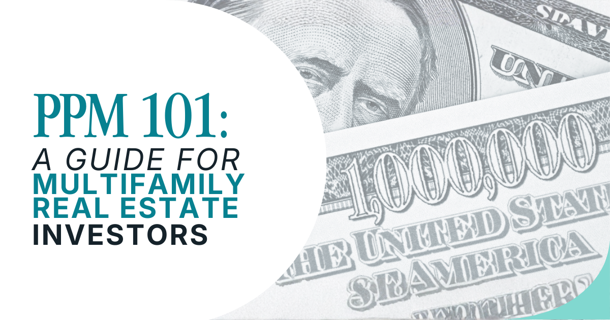 PPM 101: A Guide For Multifamily Real Estate Investors