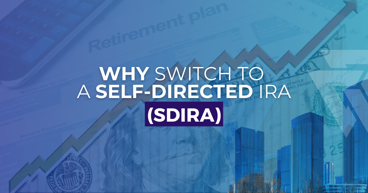 Why Switch To A Self-Directed IRA (SDIRA) - Viking Capital