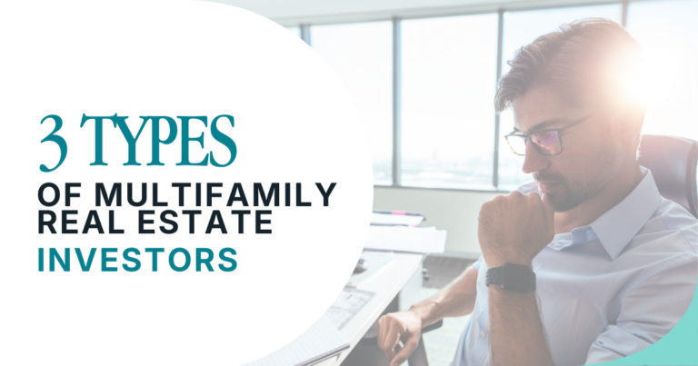 3 Types of Multifamily Real Estate Investors
