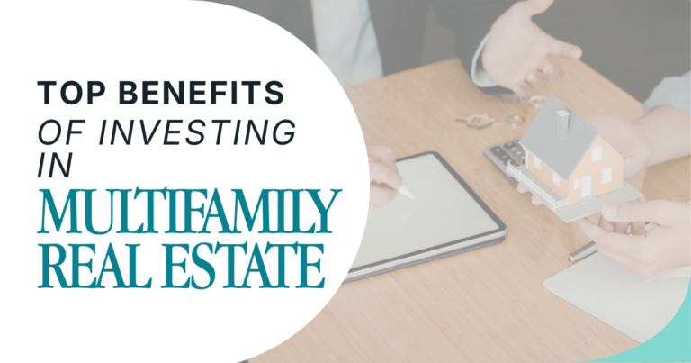Top Benefits of Investing in Multifamily Real Estate