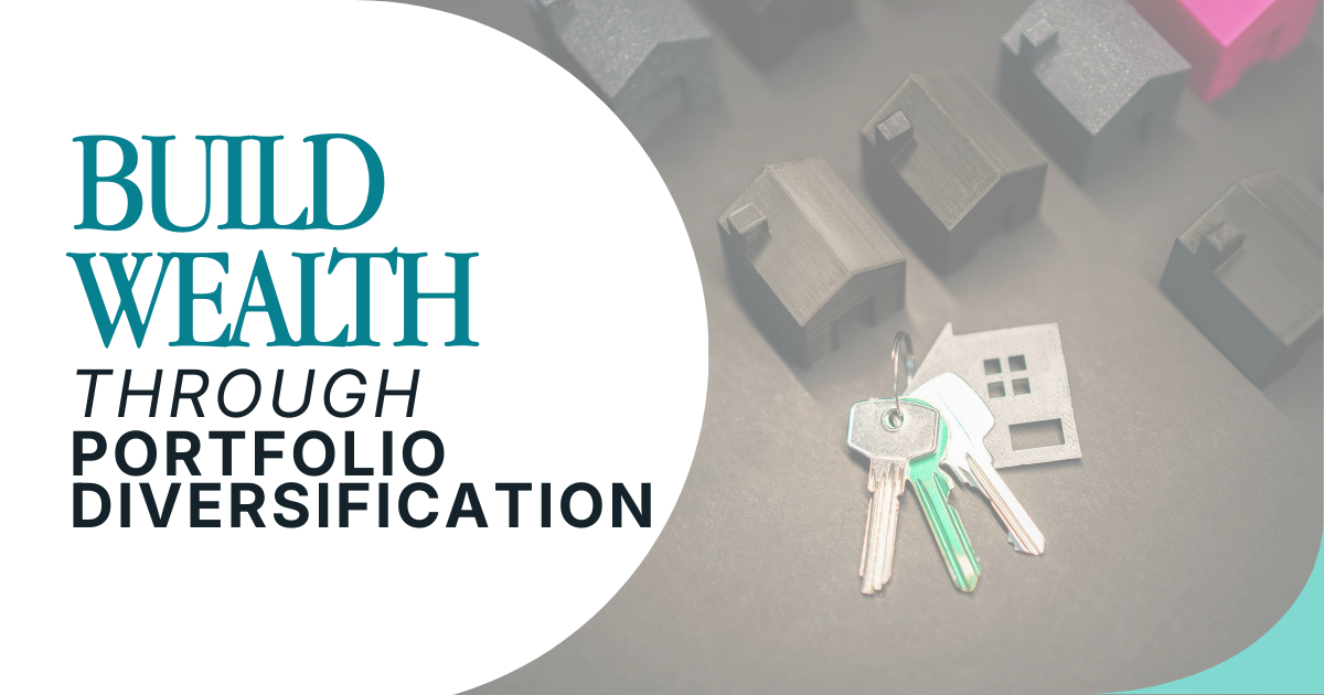 Build Wealth Through Portfolio Diversification