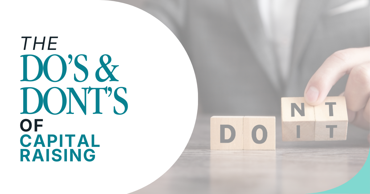 The Do's & Don'ts of Capital Raising