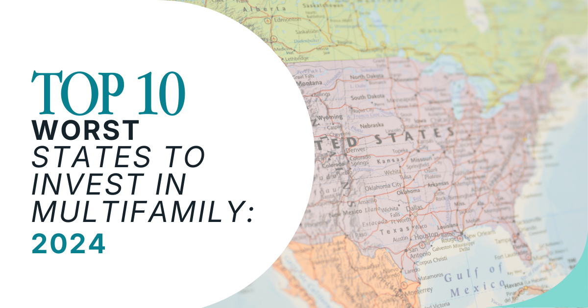 Top 10 Worst States to Invest in Multifamily: 2024